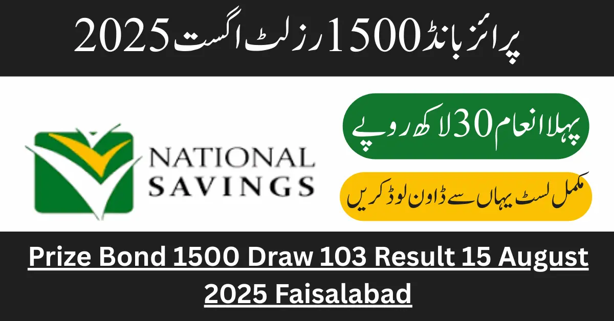 Prize Bond 1500 Draw 103 Result 15 August 2025 Faisalabad