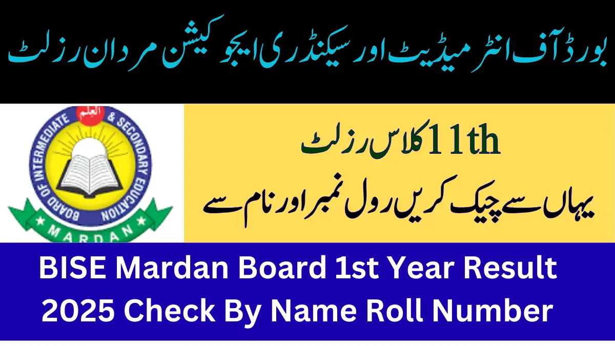 BISE Mardan Board 1st Year Result 2025 Check By Name Roll Number