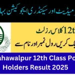 BISE Bahawalpur 12th Class Position Holders Result 2025 BISE Bahawalpur 12th Class Position Holders Result 2025