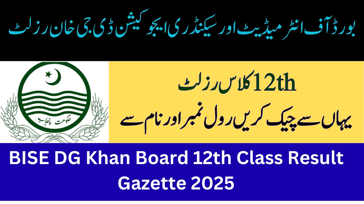 BISE DG Khan Board 12th Class Result Gazette 2025