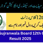 BISE Gujranwala Board 12th Class Result 2025
