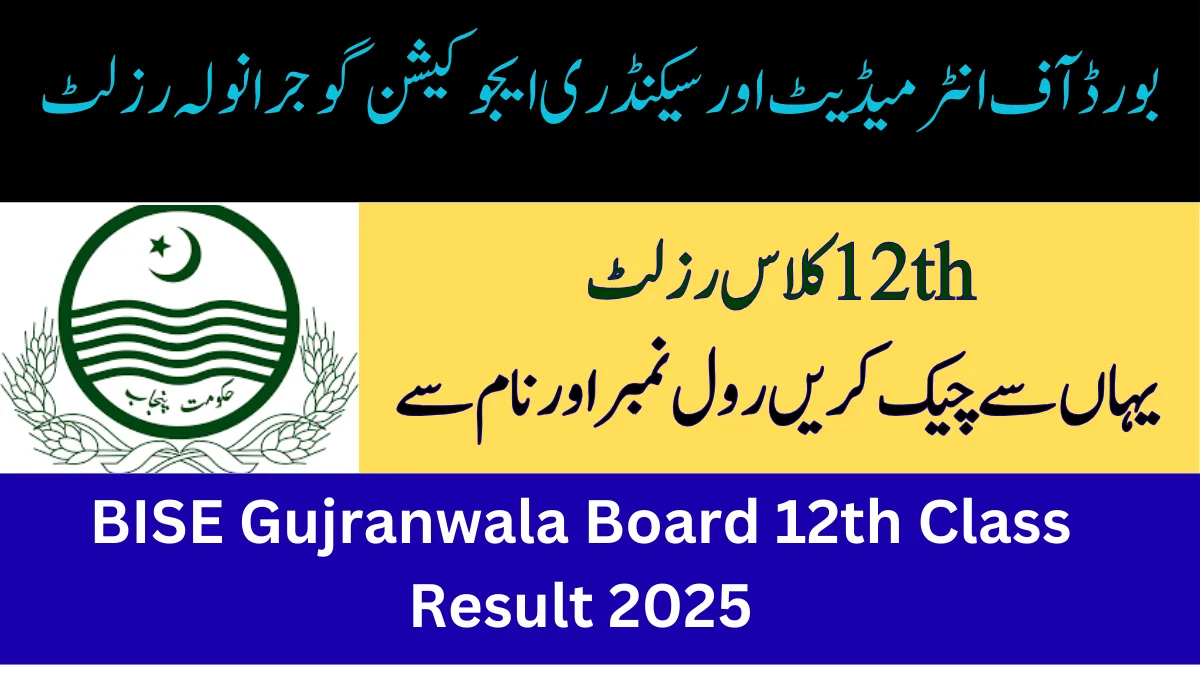 BISE Gujranwala Board 12th Class Result 2025
