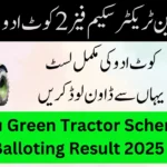 Kot Addu Green Tractor Scheme Phase 2 Balloting Result 2025