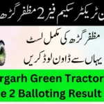 Muzaffargarh Green Tractor Scheme Phase 2 Balloting Result 2025