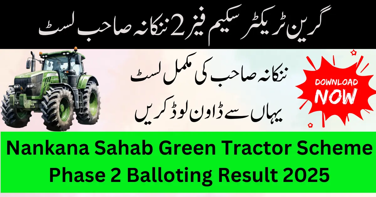 Nankana Sahab Green Tractor Scheme Phase 2 Balloting Result 2025